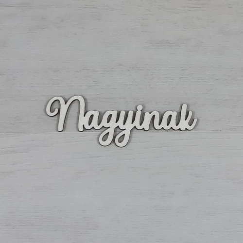 Nagyinak felirat -  natúr