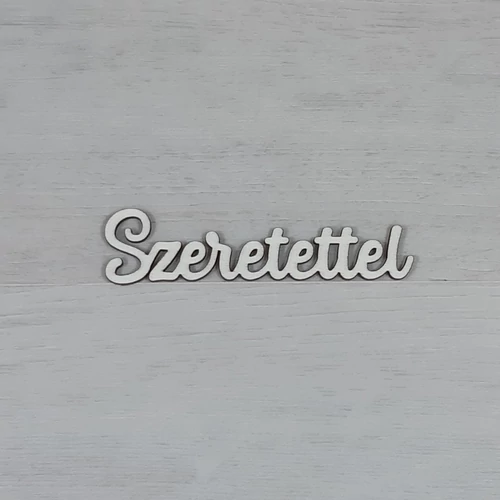 Szeretettel felirat -  natúr